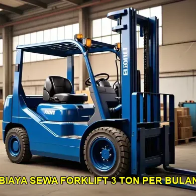 biaya sewa forklift 3 ton per bulan